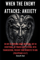 When the Enemy Attacks: Worry and Anxiety B0FV8BSWMK Book Cover