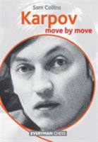 Karpov: Move by Move 1781942293 Book Cover