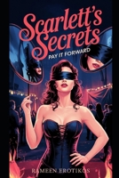 Scarlett’s Secrets: Pay it Forward B0F4WQKB7X Book Cover