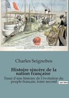 Histoire sincère de la nation française: Essai d'une histoire de l'évolution du peuple français, tome second (French Edition) B0CT2GWW52 Book Cover