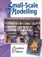 Small-Scale Modelling 1861262280 Book Cover