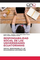 Responsabilidad Social de Las Universidades Ecuatorianas (Spanish Edition) 6208826349 Book Cover