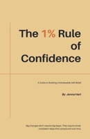 The 1% Rule of Confidence B0H9ZP99KM Book Cover