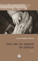 Ceci est un espace de silence (Encres de Vie) (French Edition) 2806136679 Book Cover