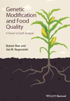Genetic Modification and Food Quality: A Down to Earth Analysis 111875641X Book Cover