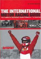 International Motor Racing Guide: From Formula 1 to Nascar 189361820X Book Cover