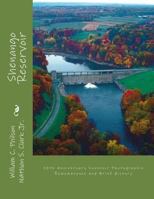 Shenango Reservoir:: 50th Anniversary Souvenir Photographic Remembrance and Brief History 1548162027 Book Cover