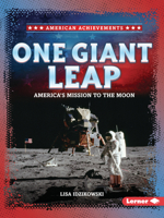 One Giant Leap: America's Mission to the Moon (American Achievements) B0FCDQXY6S Book Cover