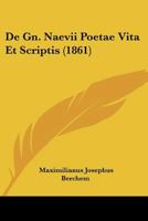 De Gn. Naevii Poetae Vita Et Scriptis (1861) 1160385858 Book Cover