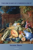 The Orchard of Unbidden Fruit 1956921796 Book Cover