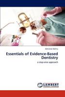 Essentials of Evidence-Based Dentistry: a step-wise approach 3848446847 Book Cover