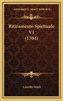 Ritiramento Spirituale V1 (1704) 1167016807 Book Cover