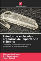 Estudos de moléculas orgânicas de importância biológica 620662126X Book Cover