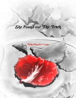 She Found out The Truth 1716862175 Book Cover