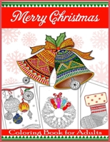 Merry Christmas Coloring Book for Adults: Beautiful Holiday Designs B087S84PJQ Book Cover