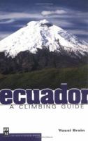 Ecuador: A Climbing Guide 0898867290 Book Cover