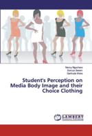 Student's Perception on Media Body Image and their Choice Clothing 6139934656 Book Cover