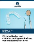 Physikalische und chemische Eigenschaften von Dentalmaterialien 6630344561 Book Cover