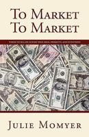 To Market to Market 1599770199 Book Cover
