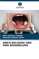 ANKYLOGLOSSIE UND IHRE BEHANDLUNG (German Edition) 6208710804 Book Cover