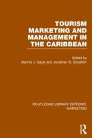 Tourism Marketing and Management in the Caribbean (RLE Marketing) 1138985783 Book Cover