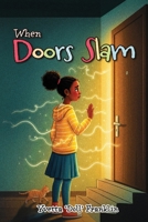 When Doors Slam B0H12Z37MV Book Cover