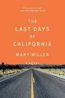 The Last Days of California 0871405881 Book Cover