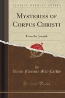 Mysteries of Corpus Christi 1163108103 Book Cover