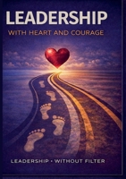 Leadership with Heart and Courage (Swedish Edition) 9180978266 Book Cover
