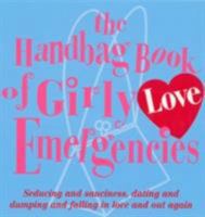 The Handbag Book of Girly Love Emergencies 159223187X Book Cover