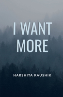 I Want More B0BLJTPXKQ Book Cover