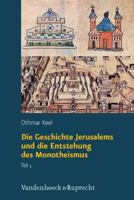 Die Geschichte Jerusalems Und Die Entstehung Des Monotheismus, T.1-2 (Orte Und Landschaften Der Bibel) 3525501773 Book Cover