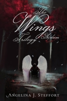 The Wings Trilogy: Adam: Complete Series Edition 3950441832 Book Cover