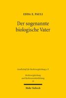 Der Sogenannte Biologische Vater: Ein Vergleich Der Franzosischen Und Deutschen Rechtsentwicklung 3161545192 Book Cover