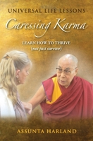 Universal Life Lessons-Caressing Karma 0646842978 Book Cover