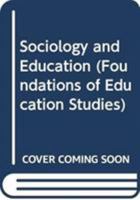 Sociology and Education 041552864X Book Cover