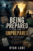 Being Prepared for the Unprepared B0H8THZK1G Book Cover
