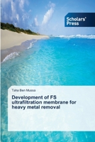 Development of FS ultrafiltration membrane for heavy metal removal 6138834402 Book Cover