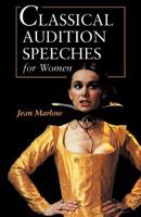 Classical Audition Speeches for Women 0713642491 Book Cover