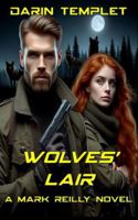 Wolves' Lair (Mark Reilly) B0FZ8HLFT7 Book Cover