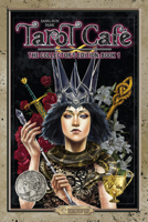 The Tarot Café: The Collector’s Edition, Volume 1 1427859337 Book Cover