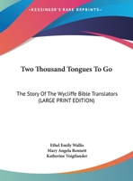 Two Thousand Tongues To Go: The Story Of The Wycliffe Bible Translators B0007DW0VC Book Cover