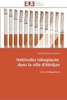 Habitudes tabagiques dans la ville d'abidjan 6131528497 Book Cover
