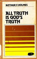 All Truth Is God's Truth 0877848181 Book Cover