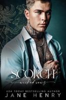 Scorch: A Dark Mafia Arranged Marriage Romance (Alternate Cover Print Edition) 1961866145 Book Cover