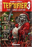 Terrifier 3: The Official Novelization B0G4RZ7DNL Book Cover