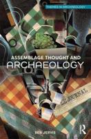 Assemblage Thought and Archaeology 1138067504 Book Cover