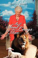 My Soul Longs for Thee 143636275X Book Cover