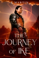 The Journey of Ike: Chaos in Alatria B0CGTWZ7T2 Book Cover