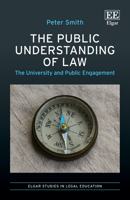 The Public Understanding of Law: The University and Public Engagement (Elgar Studies in Legal Education) 1035342375 Book Cover